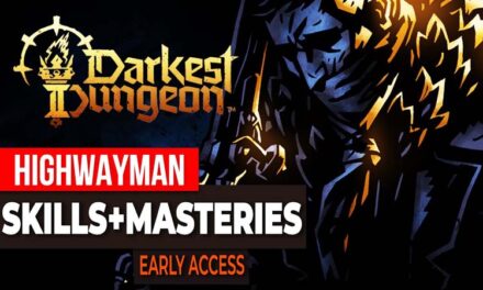 Darkest Dungeon 2 Guide: Highwayman Abilities, Skills, and Masteries