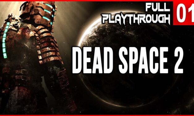 Dead Space 2 – Full Playthrough