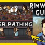 RimWorld Guide: Pathing & Collision – Make Raiders go where you want them! [1.3, 2022]