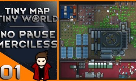 RimWorld Playthrough – Tiny Map, Tiny World (2020)