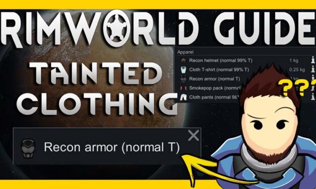 RimWorld Guide: Tainted Apparel – How to Deal With Dead People’s Clothing