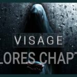 VISAGE: The Dolores Chapter [Full Chapter Playthrough]